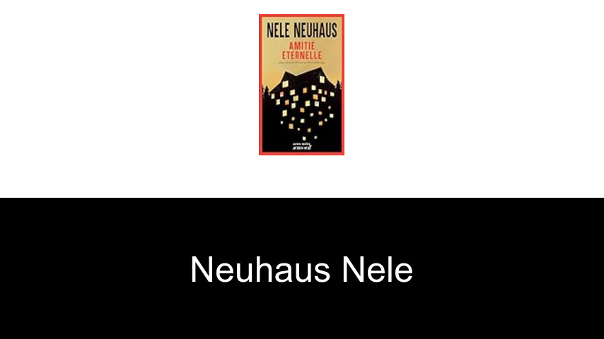 livres de Neuhaus Nele