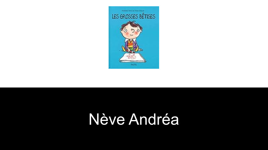 livres de Nève Andréa