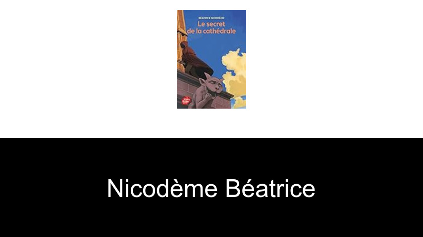 livres de Nicodème Béatrice