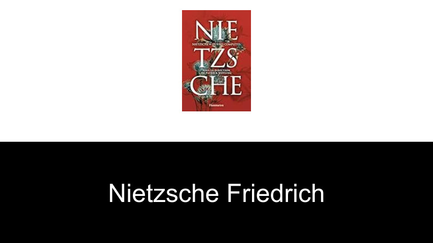 livres de Nietzsche Friedrich