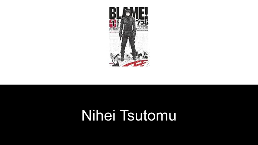 livres de Nihei Tsutomu