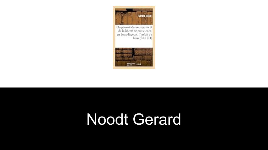 livres de Noodt Gerard