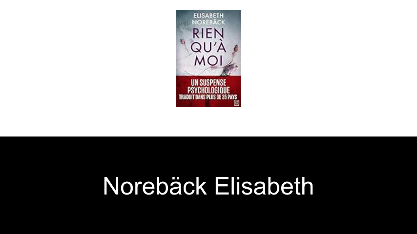 livres de Norebäck Elisabeth