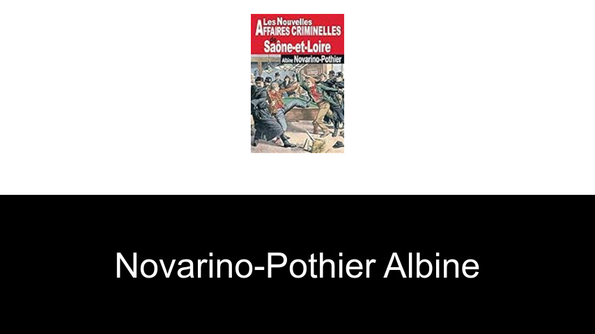livres de Novarino-Pothier Albine
