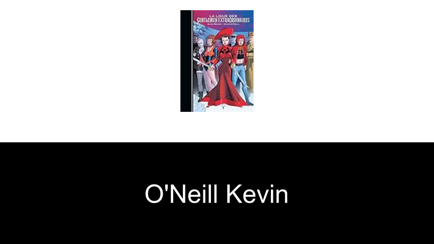 livres de O'Neill Kevin