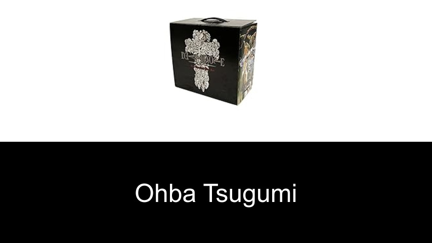 livres de Ohba Tsugumi