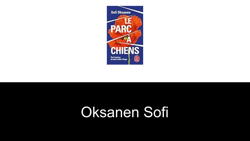 livres de Oksanen Sofi