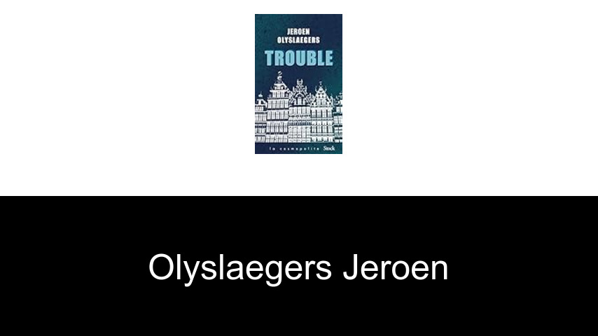 livres de Olyslaegers Jeroen