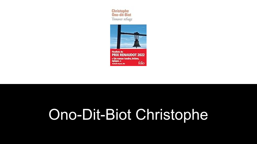 livres de Ono-Dit-Biot Christophe