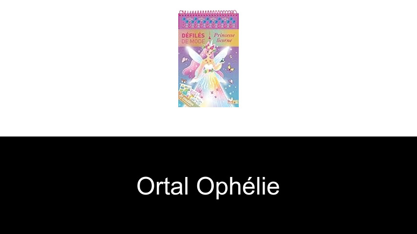 livres de Ortal Ophélie