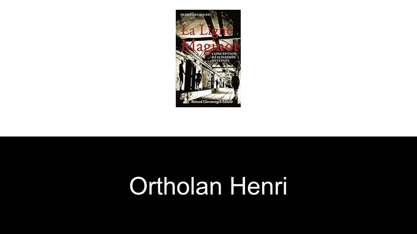 livres de Ortholan Henri