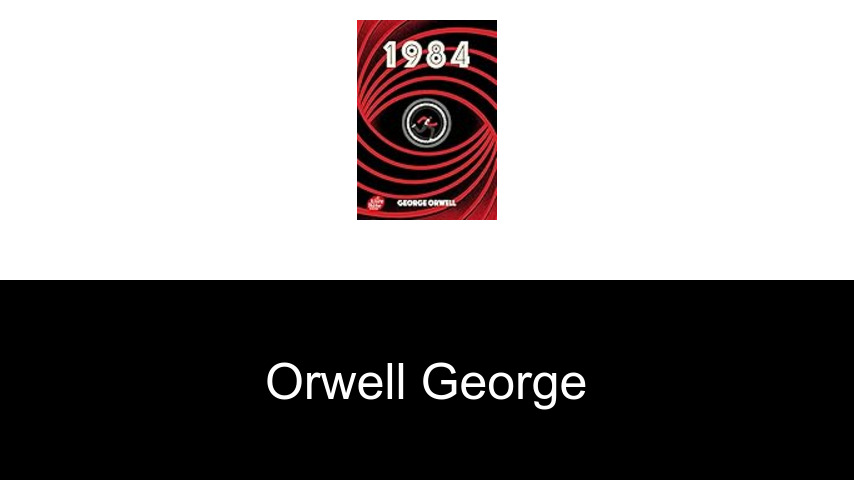 livres de Orwell George