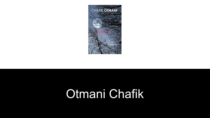 livres de Otmani Chafik