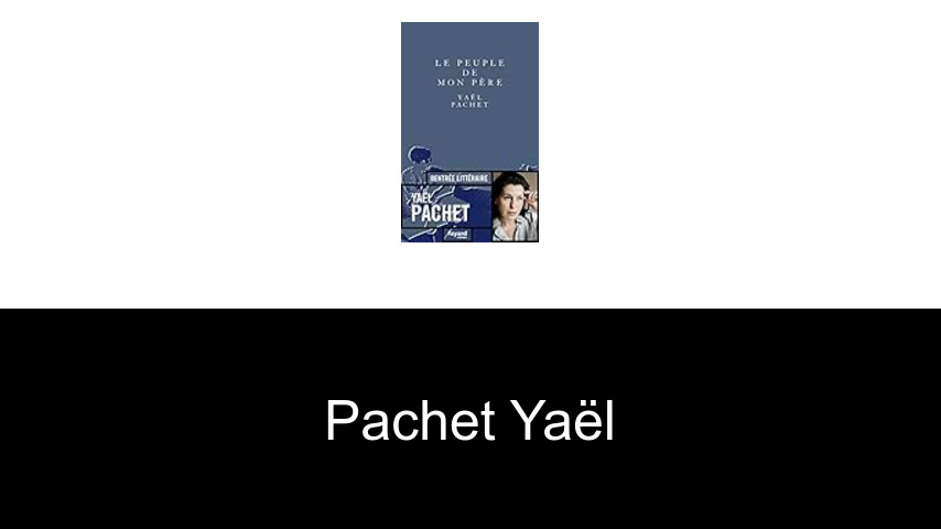 livres de Pachet Yaël