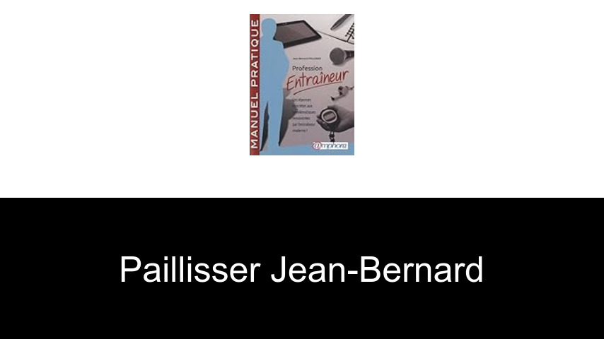livres de Paillisser Jean-Bernard