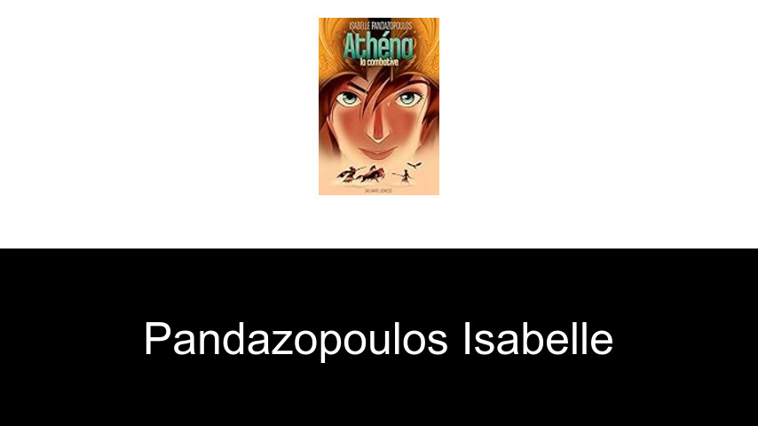 livres de Pandazopoulos Isabelle