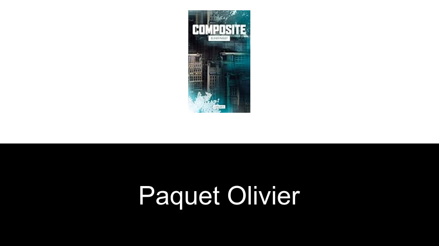 livres de Paquet Olivier