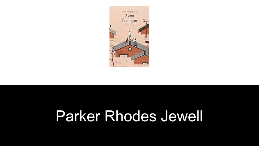 livres de Parker Rhodes Jewell