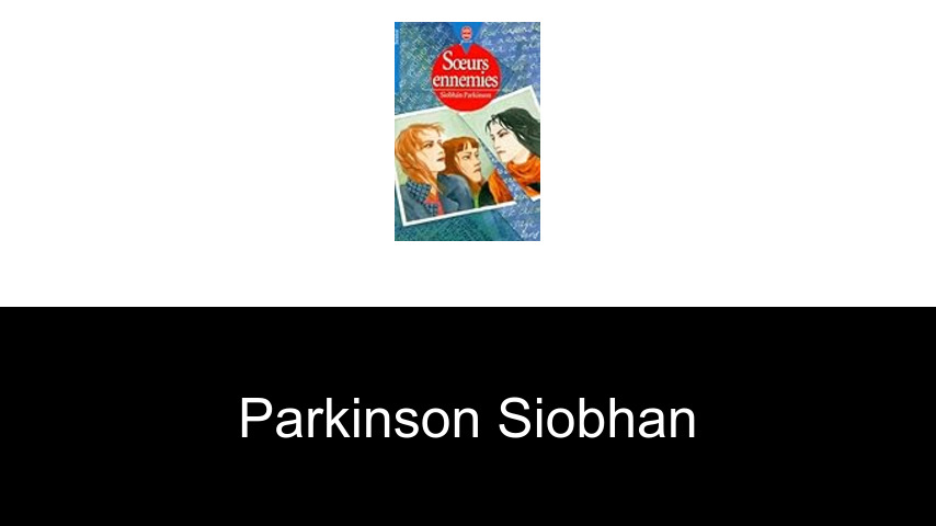 livres de Parkinson Siobhan