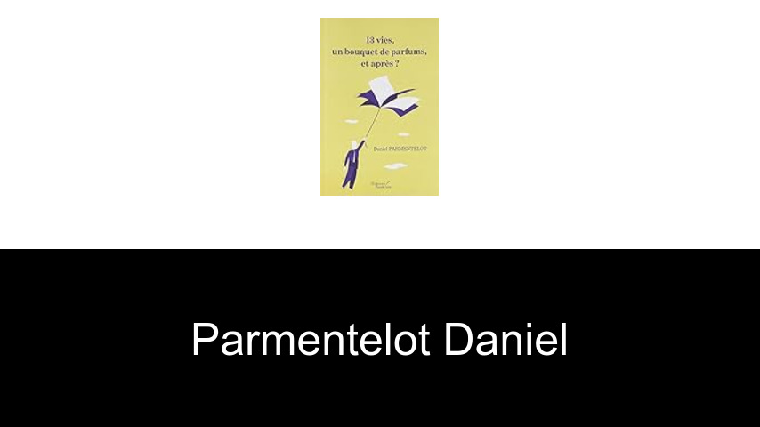 livres de Parmentelot Daniel