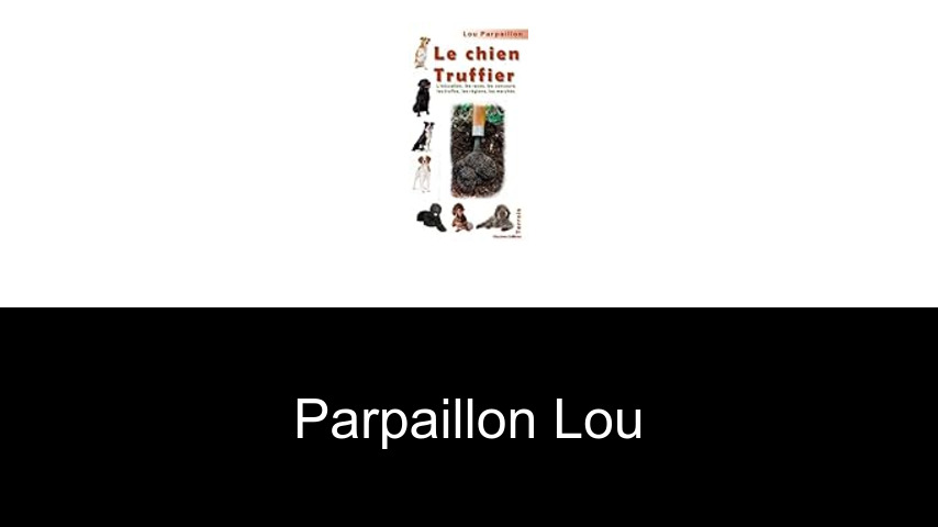 livres de Parpaillon Lou