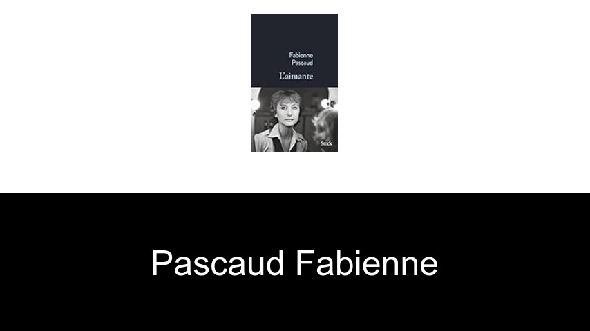 livres de Pascaud Fabienne