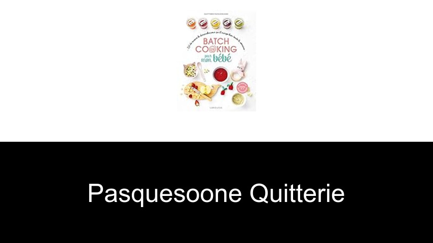 livres de Pasquesoone Quitterie