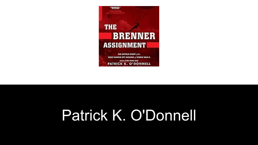 livres de Patrick K. O'Donnell