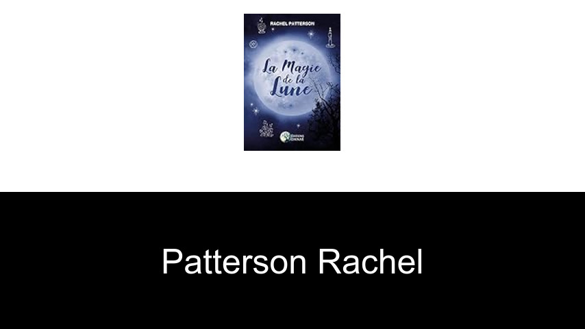 livres de Patterson Rachel