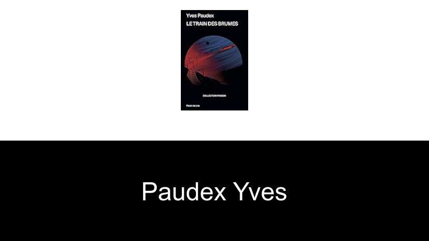 livres de Paudex Yves
