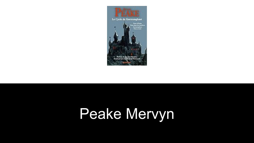 livres de Peake Mervyn