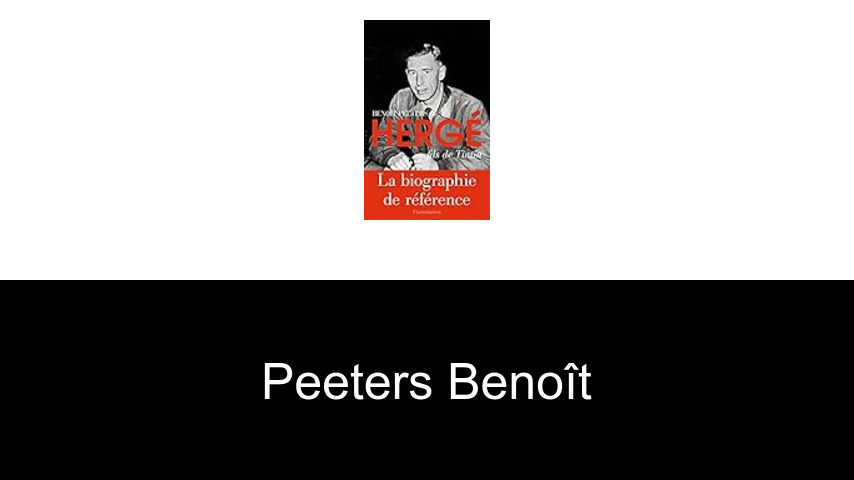 livres de Peeters Benoît