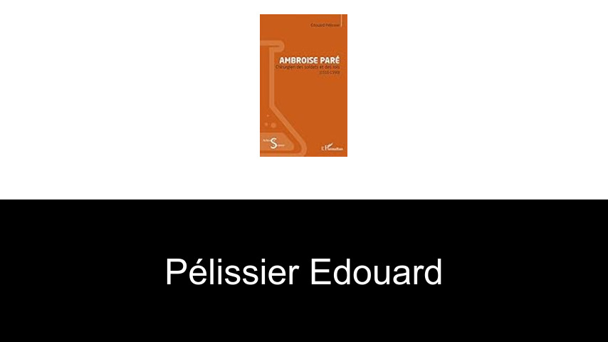 livres de Pélissier Edouard