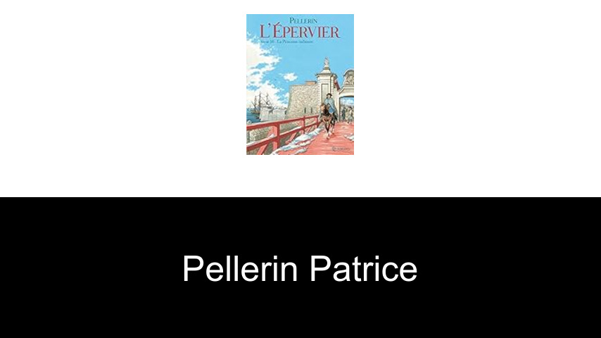 livres de Pellerin Patrice
