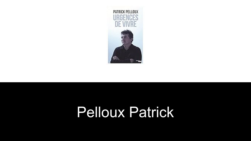 livres de Pelloux Patrick