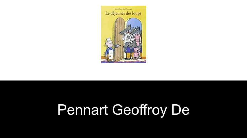 livres de Pennart Geoffroy de