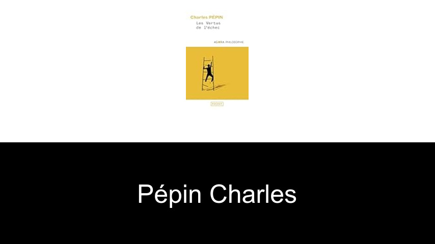 livres de Pépin Charles