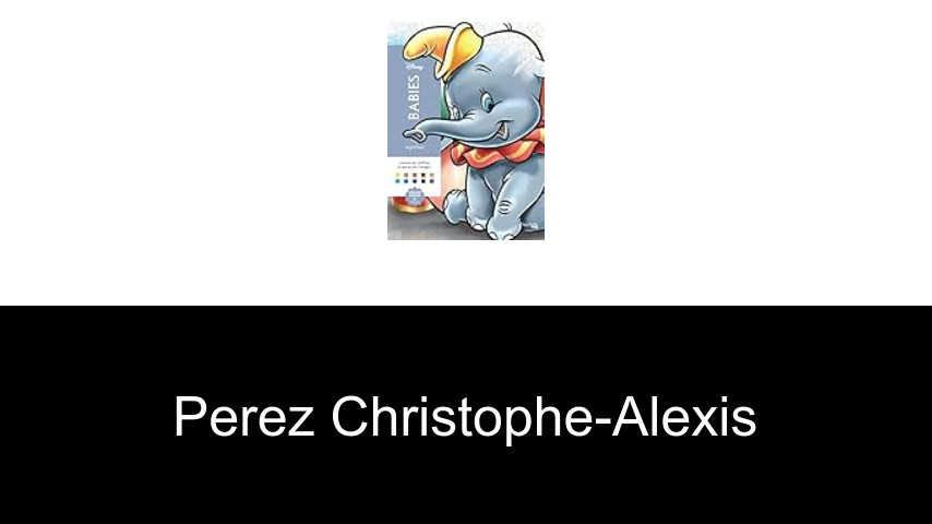 livres de Perez Christophe-Alexis