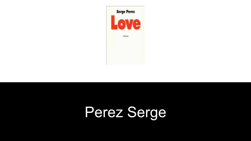 livres de Perez Serge
