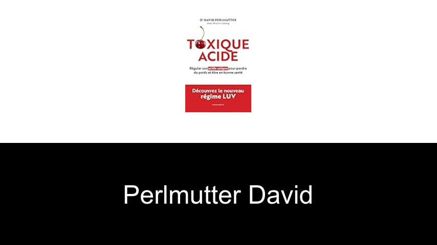 livres de Perlmutter David