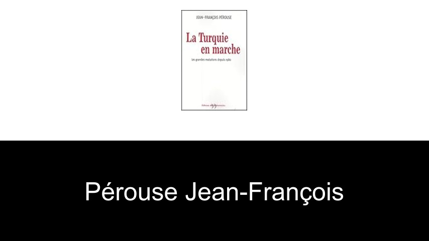 livres de Pérouse Jean-François