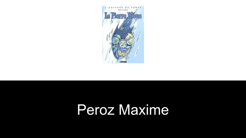 livres de Peroz Maxime