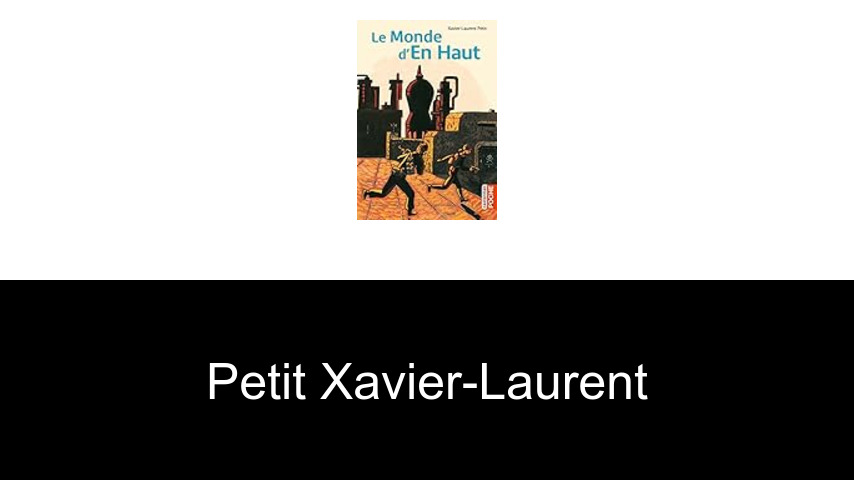 livres de Petit Xavier-Laurent