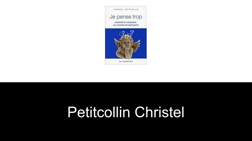 livres de Petitcollin Christel