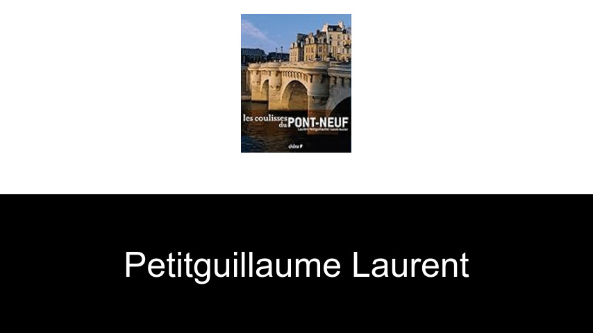 livres de Petitguillaume Laurent