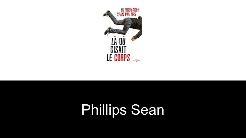 livres de Phillips Sean