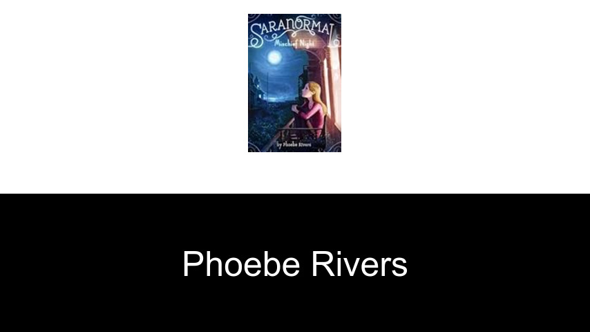 livres de Phoebe Rivers