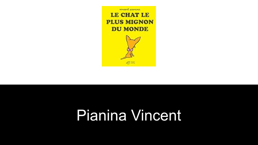 livres de Pianina Vincent