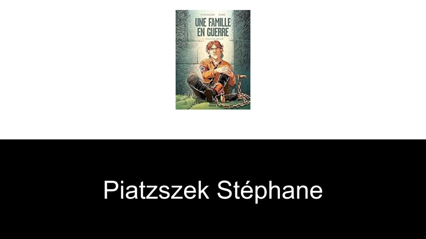 livres de Piatzszek Stéphane