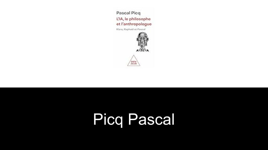 livres de Picq Pascal